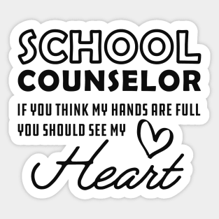 School Counselor - You should see my heart Sticker